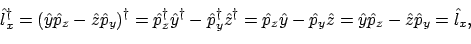 \begin{displaymath}\hat{l}_x^\dagger
= (\hat{y}\hat{p}_z - \hat{z}\hat{p}_y)^\d...
..._y\hat{z}
= \hat{y}\hat{p}_z - \hat{z}\hat{p}_y
= \hat{l}_x,
\end{displaymath}