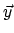 $\vec{y}$