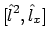 $\displaystyle [\hat{l}^2,\hat{l}_x]$