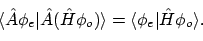 \begin{displaymath}\langle{\hat{A}\phi_e}\vert{\hat{A}(\hat{H}\phi_o)}\rangle
= \langle{\phi_e}\vert{\hat{H}\phi_o}\rangle .
\end{displaymath}
