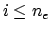 $i \le n_e$