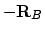 $\displaystyle -{\bf R}_B$