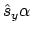 $\hat{s}_y \alpha$