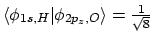 $\langle \phi_{1s,H} \vert \phi_{2p_z,O} \rangle=\frac{1}{\sqrt{8}}$