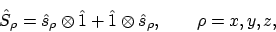 \begin{displaymath}\hat{S}_\rho = \hat{s}_\rho \otimes
\hat{1} + \hat{1} \otimes \hat{s}_\rho, \qquad \rho = x,y,z, \end{displaymath}