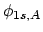 $\phi_{1s,A}$