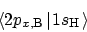 \begin{displaymath}\langle 2p_{{x},{\rm B}} \mskip2mu\vert \mskip2mu 1s_{\rm H}
\mskip2mu \rangle
\end{displaymath}