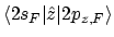 $\displaystyle \langle 2s_F \vert \hat{z} \vert 2p_{z,F} \rangle$