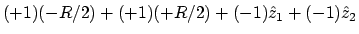 $\displaystyle (+1)(-R/2) + (+1)(+R/2)
+ (-1)\hat{z}_1 + (-1)\hat{z}_2$