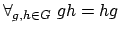 $\forall_{g,h \in G}\ gh = hg$