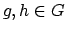 $g, h \in G$