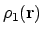 $\displaystyle \rho_1(\mathbf{r})$
