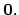 $\displaystyle {\bf0}.$
