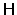$\mathsf{H}$