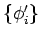 $\{\phi'_i \}$