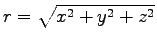$\displaystyle \mbox{$r=\sqrt{x^2+y^2+z^2}$}$
