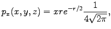 $\displaystyle p_x(x,y,z) = x r e^{-r/2}\frac{1}{4\sqrt{2\pi}},$