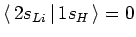 $\langle\mskip3mu2s_{Li}\mskip3mu\vert\mskip3mu1s_{H}\mskip3mu\rangle = 0$