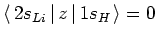 $\langle\mskip3mu2s_{Li}\mskip3mu\vert\mskip3muz\mskip3mu\vert\mskip3mu1s_{H}\mskip3mu\rangle = 0$