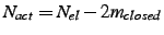 $N_{act}=N_{el}-2 m_{closed}$