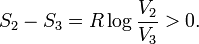  S_2-S_3 = R \log\frac{V_2}{V_3} > 0. 