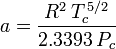 a = \frac{R^2\, T_c^{\,5/2}}{2.3393\, P_c}