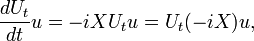 
\frac{dU_t}{dt} u=-iXU_t u =U_t(-iX)u, 
