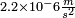 \scriptstyle 2.2 \times 10^-6 \frac m {s^2}