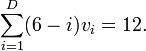 \sum_{i=1}^D (6 - i)v_i = 12.