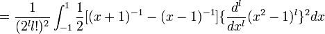 = \frac{1}{(2^{l} l!)^{2}} \int_{-1}^{1} \frac{1}{2}[(x+1)^{-1} - (x-1)^{-1}]  \{\frac{d^{l}}{dx^{l}}(x^{2}-1)^{l}\}^{2} dx