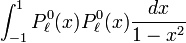  \int_{-1}^{1} P^{0}_{\ell}(x) P^{0}_{\ell}(x) \frac{d x}{1-x^2} 