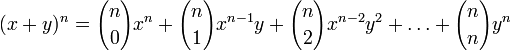 (x + y)^n = {n \choose 0} x^n + {n \choose 1} x^{n-1} y + {n \choose 2} x^{n-2} y^2 + \ldots + {n \choose n} y^n