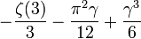 -\frac{\zeta(3)}{3}-\frac{\pi^2\gamma}{12}+\frac{\gamma^3}{6}