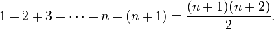  1 + 2 + 3 + \cdots + n + (n + 1) = \frac{(n+1)(n+2)}{2}.
