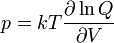  p = kT \frac{\partial \ln Q}{\partial V} 