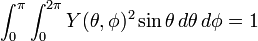 
\int_{0}^{\pi} \int_0^{2\pi} Y(\theta, \phi)^2 \sin\theta\, d\theta\, d\phi = 1
