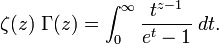 \zeta(z) \; \Gamma(z) = \int_0^\infty \frac{t^{z-1}}{e^t-1} \; dt.