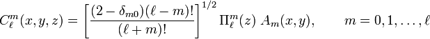 
C^m_\ell(x,y,z) = \left[\frac{(2-\delta_{m0}) (\ell-m)!}{(\ell+m)!}\right]^{1/2} \Pi^m_{\ell}(z)\;A_m(x,y),\qquad m=0,1, \ldots,\ell
