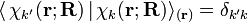  \langle\,\chi_{k'}(\mathbf{r};\mathbf{R})\,|\, \chi_k(\mathbf{r};\mathbf{R})\rangle_{(\mathbf{r})} = \delta_{k' k} 