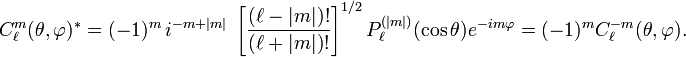  
C_{\ell}^{m}(\theta,\varphi)^{*} = (-1)^m\, i^{-m+|m|}\;
\left[ \frac{(\ell-|m|)!}{(\ell+|m|)!} \right]^{1/2}
P^{(|m|)}_\ell(\cos\theta) e^{-im\varphi} = (-1)^m  C_\ell^{-m}(\theta,\varphi).
