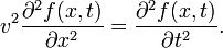 
v^2 \frac{\partial^2 f(x,t)}{\partial x^2} =  \frac{\partial^2 f(x,t)}{\partial t^2}.
