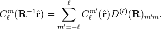 C^m_\ell(\mathbf{R}^{-1} \hat{\mathbf{r}}) = \sum_{m'=-\ell}^{\ell}C^{m'}_\ell(\hat{\mathbf{r}}) D^{(\ell)}(\mathbf{R})_{m'm}.