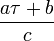  \frac{a\tau + b}{c} \,