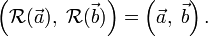 
\left(\mathcal{R}(\vec{a}),\;\mathcal{R}(\vec{b}) \right) = \left(\vec{a},\;\vec{b}\right).
