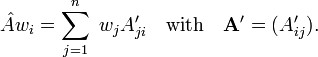  
\hat{A} w_i = \sum_{j=1}^n\; w_j A'_{ji} \quad\hbox{with}\quad \mathbf{A}' = (A'_{ij}).
