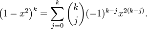 \left( 1-x^{2} \right) ^{k} =\sum\limits_{j=0}^{k} \binom{k}{j}  ( -1)^{k-j} x^{2(k-j)}.   
