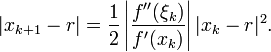 |x_{k+1}-r| = \frac{1}{2} \left| \frac{f''(\xi_k)}{f'(x_k)} \right| |x_k-r|^2.