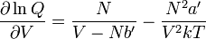  \frac{\partial\ln Q}{\partial V} =  \frac{N}{V-Nb'}  -\frac{N^2a'}{V^2kT}