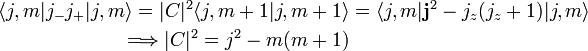  \begin{align} \langle j, m| j_-j_+ | j, m\rangle  = |C|^2 \langle j, m+1|  j, m+1\rangle &= \langle j, m| \mathbf{j}^2 - j_z(j_z+1) | j, m\rangle\\ \Longrightarrow |C|^2 = j^2 - m (m+1) \end{align} 
