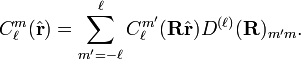 C^m_\ell(\hat{\mathbf{r}}) = \sum_{m'=-\ell}^{\ell} C^{m'}_\ell(\mathbf{R} \hat{\mathbf{r}}) D^{(\ell)}(\mathbf{R})_{m'm}.